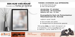 Huis van Rouw @ Evangelische Gemeente De Pottenbakker, 8500 Meensestraat 83 Kortrijk